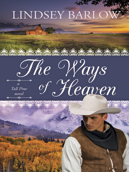 Title details for The Ways of Heaven by Lindsey Barlow - Wait list